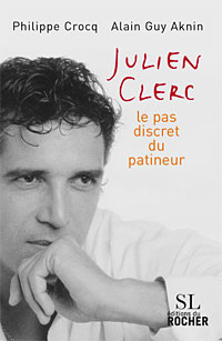 Julien Clerc Le pas discret du patineur